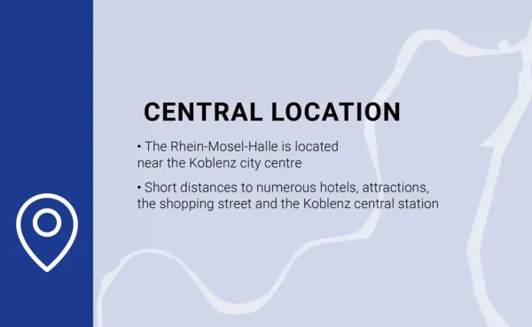Slider Central Location, Sustainability, Koblenz-Kongress, Rhein-Mosel-Halle © Koblenz-Kongress, Rhein-Mosel-Halle © Koblenz-Kongress, Rhein-Mosel-Halle